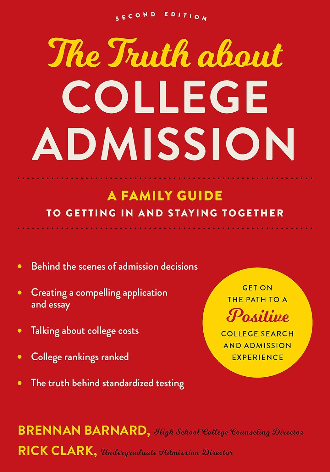 The Truth About College Admission book cover by Brennan Barnard and Rick Clark